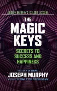 Magic Keys : Secrets to Success and Happiness -- Hardback