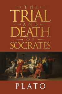 The Trial and Death of Socrates : Four Dialogues