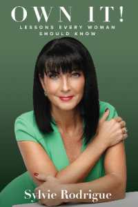 Own It! : Lessons Every Woman Should Know