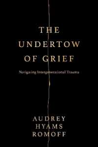 The Undertow of Grief : Navigating Intergenerational Trauma