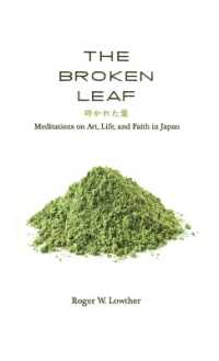 The Broken Leaf : Meditations on Art, Life, and Faith in Japan
