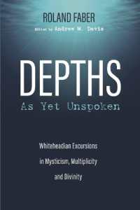 Depths as Yet Unspoken : Whiteheadian Excursions in Mysticism, Multiplicity, and Divinity