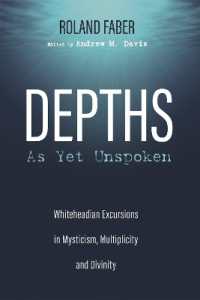 Depths as Yet Unspoken : Whiteheadian Excursions in Mysticism, Multiplicity, and Divinity
