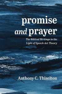 Promise and Prayer : The Biblical Writings in the Light of Speech-ACT Theory