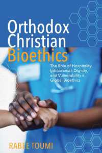 Orthodox Christian Bioethics : The Role of Hospitality (Philoxenia), Dignity, and Vulnerability in Global Bioethics