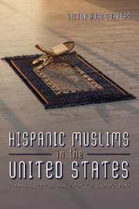 Hispanic Muslims in the United States : Agency, Identity, and Religious Commitment