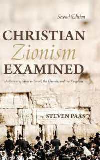 Christian Zionism Examined, Second Edition （2ND）