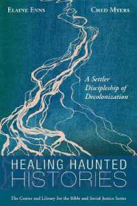 Healing Haunted Histories : A Settler Discipleship of Decolonization (Center and Library for the Bible and Social Justice)