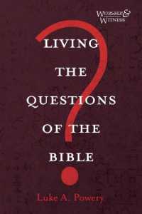 Living the Questions of the Bible (Worship and Witness)