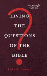 Living the Questions of the Bible (Worship and Witness)