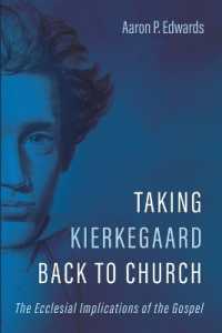 Taking Kierkegaard Back to Church : The Ecclesial Implications of the Gospel