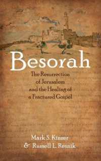 Besorah : The Resurrection of Jerusalem and the Healing of a Fractured Gospel
