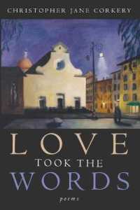 Love Took the Words : Poems