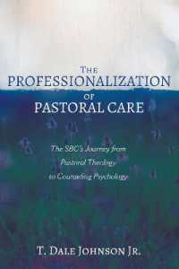 The Professionalization of Pastoral Care : The Sbc's Journey from Pastoral Theology to Counseling Psychology