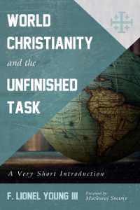 World Christianity and the Unfinished Task : A Very Short Introduction