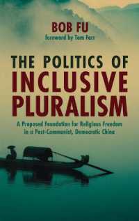 The Politics of Inclusive Pluralism : A Proposed Foundation for Religious Freedom in a Post-Communist, Democratic China