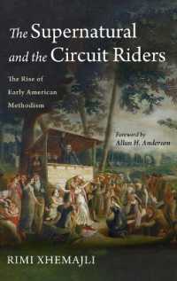 The Supernatural and the Circuit Riders : The Rise of Early American Methodism