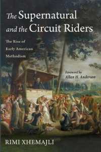 The Supernatural and the Circuit Riders : The Rise of Early American Methodism
