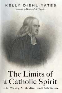 The Limits of a Catholic Spirit : John Wesley, Methodism, and Catholicism