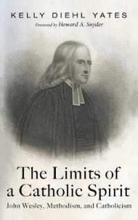 The Limits of a Catholic Spirit : John Wesley, Methodism, and Catholicism