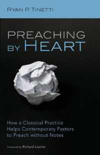 Preaching by Heart : How a Classical Practice Helps Contemporary Pastors to Preach without Notes