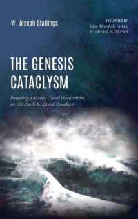 The Genesis Cataclysm : Proposing a Noahic Global Flood within an Old-Earth Scriptural Paradigm