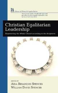 Christian Egalitarian Leadership : Empowering the Whole Church According to the Scriptures (House of Prisca and Aquila)
