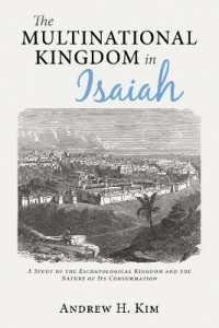 The Multinational Kingdom in Isaiah : A Study of the Eschatological Kingdom and the Nature of Its Consummation