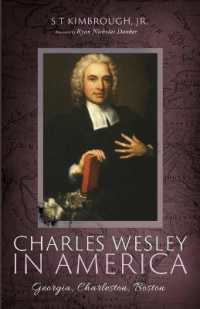 Charles Wesley in America : Georgia, Charleston, Boston