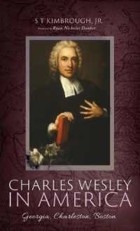 Charles Wesley in America : Georgia, Charleston, Boston