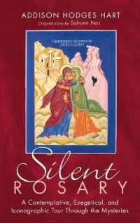 Silent Rosary : A Contemplative, Exegetical, and Iconographic Tour through the Mysteries