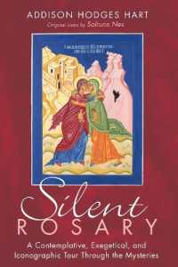 Silent Rosary : A Contemplative, Exegetical, and Iconographic Tour through the Mysteries