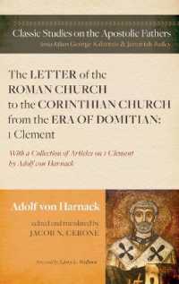 The Letter of the Roman Church to the Corinthian Church from the Era of Domitian : 1 Clement (Classic Studies on the Apostolic Fathers)