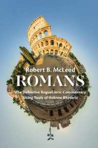 Romans : The Definitive Roguecleric Commentary Using Tools of Hebrew Rhetoric