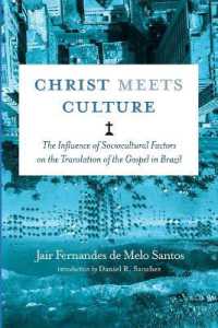 Christ Meets Culture : The Influence of Sociocultural Factors on the Translation of the Gospel in Brazil