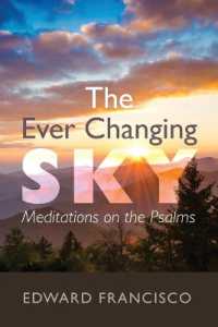The Ever Changing Sky : Meditations on the Psalms