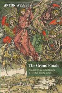 The Grand Finale : The Apocalypse in the Tanakh, the Gospel, and the Qur'an