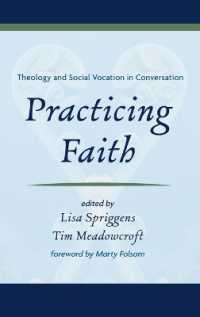 Practicing Faith : Theology and Social Vocation in Conversation