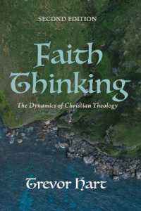 Faith Thinking, Second Edition : The Dynamics of Christian Theology （2ND）