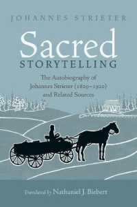 Sacred Storytelling : The Autobiography of Johannes Strieter (1829-1920) and Related Sources
