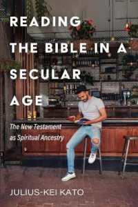 Reading the Bible in a Secular Age : The New Testament as Spiritual Ancestry