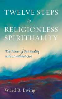 Twelve Steps to Religionless Spirituality : The Power of Spirituality with or without God