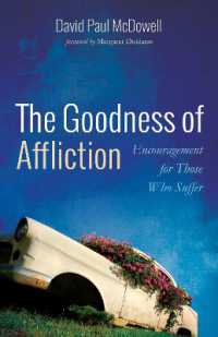 The Goodness of Affliction : Encouragement for Those Who Suffer