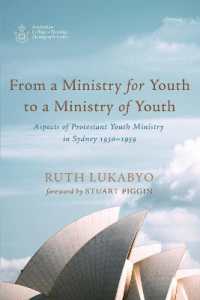 From a Ministry for Youth to a Ministry of Youth : Aspects of Protestant Youth Ministry in Sydney 1930-1959 (Australian College of Theology Monograph)