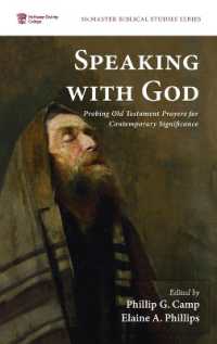 Speaking with God : Probing Old Testament Prayers for Contemporary Significance (Mcmaster Biblical Studies)