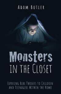 Monsters in the Closet : Exposing Real Threats to Children and Teenagers within the Home