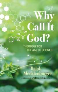 Why Call It God? : Theology for the Age of Science