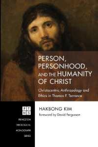 Person, Personhood, and the Humanity of Christ (Princeton Theological Monograph) （245TH）