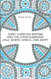 Early Christian Baptism and the Catechumenate : Italy, North Africa, and Egypt