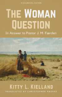 The Woman Question : In Answer to Pastor J. M. Færden: A Bi-Lingual Edition